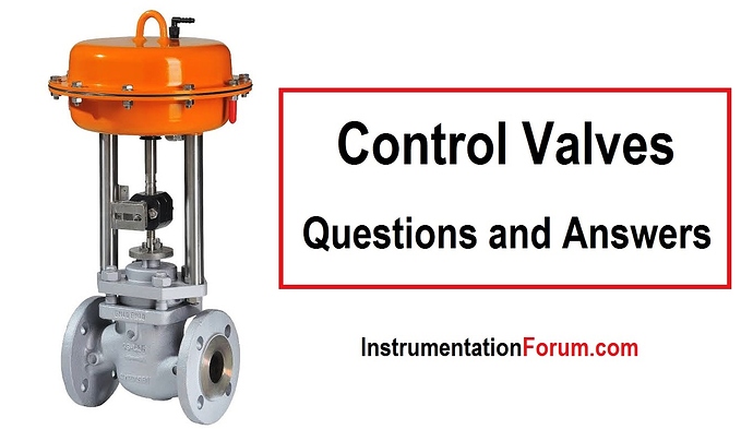 Questions%20and%20Answers%20on%20Control%20Valves